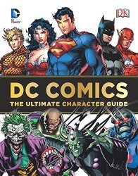Книга DC Comics - Ultimate Character Guide (Твёрдый переплёт) Eng