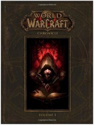 Книга World of Warcraft: Chronicle Volume 1 Hardcover Edition (Твёрдый переплёт)